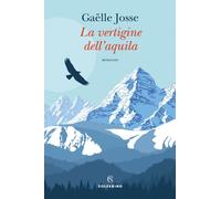 Libri Gaëlle Josse - La vertigine dell'aquila - 2022