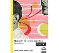 Libri Gaetano Berruto - Manuale di sociolinguistica - 2019