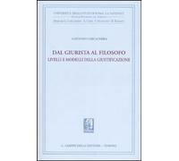 Libri Gaetano Carcaterra - Dal Giurista Al Filosofo. Livelli E Modelli Della Giu