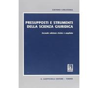 Libri Gaetano Carcaterra - Presupposti E Strumenti Della Scienza Giuridica