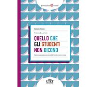 Libri Gaetano Cotena - Quello Che Gli Studenti Non Dicono. Dalle Loro Parole All
