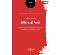 Libri Gaetano Donizetti - Lettere agli amici - 2017