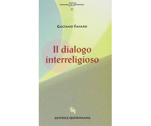 Libri Gaetano Favaro - Il dialogo interreligioso - 2002