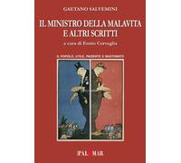 Libri Gaetano Salvemini - Il Ministro Della Malavita E Altri Scritti