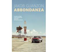 Libri Gaja Cenciarelli - Abbondanza - 2024 (Romanzi e racconti)