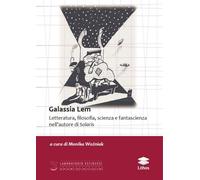 Libri Galassia Lem. Letteratura, Filosofia, Scienza E Fantascienza Nell'autore D