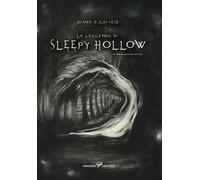 Libri Gallese Diana Daniela - La Leggenda Di Sleepy Hollow Di Washington Irving.