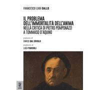 Libri Gallo Francesco Luigi - Il Problema Dell'immortalita Dell'anima Nella Crit