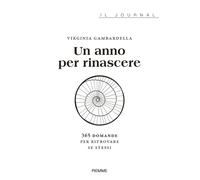 Libri Gambardella Virginia - Un Anno Per Rinascere. Il Diario