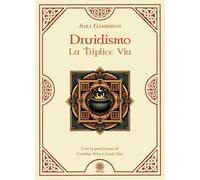 Libri Gamberoni Sara - Druidismo. La Triplice Via
