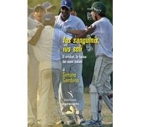 Libri Gambino Simone - Ius Sanguinis, Ius Soli. Il Cricket, La Fucina Dei Nuovi