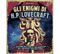 Libri Gareth Moore - Gli Enigmi Di H. P. Lovecraft