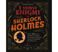 Libri Gareth Moore - I Nuovi Enigmi Di Sherlock Holmes
