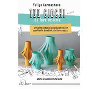100 giochi e più da fare insieme. Attività semplici ed educative per genitori e bambini, da fare a casa