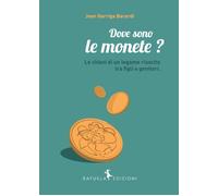 Libri Garriga Bacardi Joan - Dove Sono Le Monete? Le Chiavi Di Un Legame Riuscit