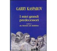 Libri Garry Kasparov - I Miei Grandi Predecessori #01