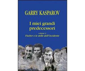 Libri Garry Kasparov - I Miei Grandi Predecessori #04