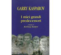 Libri Garry Kasparov - I Miei Grandi Predecessori #05