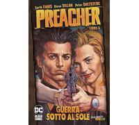 Preacher. Vol. 6: Guerra sotto al sole.