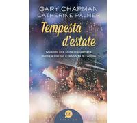 Tempesta d'estate. Quando una sfida inaspettata mette a rischio il rapporto di coppia