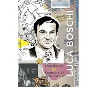 Luca Boschi: Il Funambolo Dell'Editoria A Fumetti