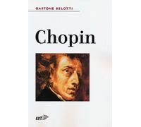 Libri Gastone Belotti - Chopin - 2013