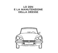 Libri Gatti Riscí Giovanni - Lo Zen E La Manutenzione Della Deesse. Edizione A C