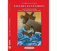 Libri Gatto Chanu Tersilla - Liguria Fantasiosa. Le Piu Belle Fiabe Della Tradiz