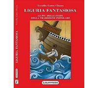 Libri Gatto Chanu Tersilla - Liguria Fantasiosa. Le Piu Belle Fiabe Della Tradiz