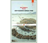 Libri Gauss Karl Markus - Il Viaggio Infinito