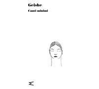 Libri Geishe. Canti Minimi