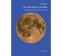 Libri Gemma Mei - The Dark Side Of The Moon. Storia Del Complotto Lunare Dal 196