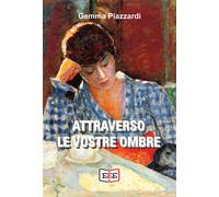 Attraverso le vostre ombre