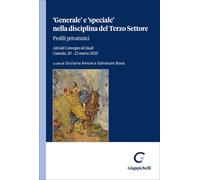 Libri Generale E Speciale Nella Disciplina Del Terzo Settore. Profili Privatisti