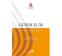 Libri Genesi 12-50. Introduzione, Traduzione E Commento