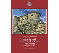 Genius loci. Portami un libro e ti regalo l'anima. Ospiti, non turisti. Macchiagodena 2021