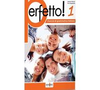 Perfetto 1. Esercizi di grammatica italiana. Livello A1 A2 - [ORNIMI Editions]