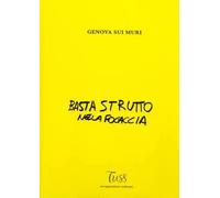 Libri Genova Sui Muri. Ediz. Illustrata