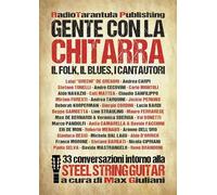 Libri Gente Con La Chitarra. Il Folk, Il Blues, I Cantautori