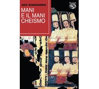 Libri Geo Widengren - Mani E Il Manicheismo