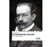 Libri Georg Fuchs - Il teatro del futuro - 2019 (I saggi)
