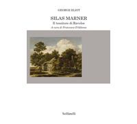 Libri George Eliot - Silas Marner. Il Tessitore Di Raveloe