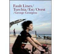 Libri George Georgiou - Fault Lines/Turchia/Est/Ovest. Ediz. Illustrata