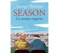 Libri George Harrison - Season. La Nuova Stagione