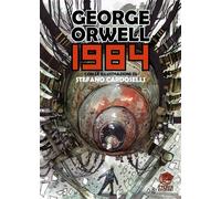 Libri George Orwell - 1984. Ediz. Illustrata