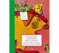 Libri George Orwell - La Fattoria Degli Animali