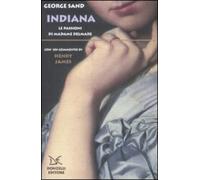Libri George Sand - Indiana. Le Passioni Di Madame Delmare
