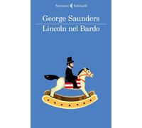 Libri George Saunders - Lincoln Nel Bardo