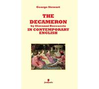 Libri George Stewart - The Decameron By Giovanni Boccaccio In Contemporary Engli