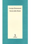 Libri Georges Bensoussan - Storia della Shoah - 2013